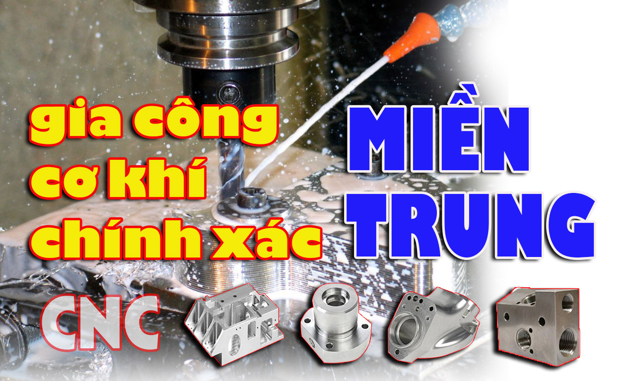 GIA CÔNG CƠ KHÍ CHÍNH XÁC TẠI MIỀN TRUNG – CÔNG TY TNHH CHÂU ĐÀ